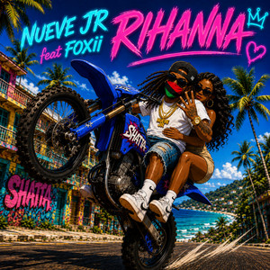 RIHANNA by Nueve JR, Foxii