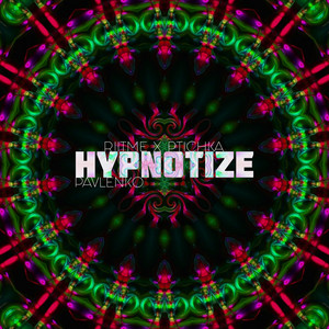 Hypnotize by Pavlenko, Riitme, Ptichka