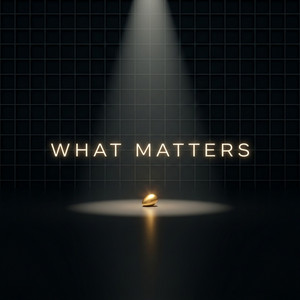 What Matters by Deep Down