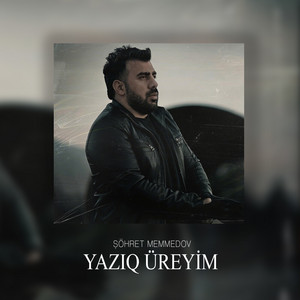 Şöhret Memmedov - Yazıq Üreyim