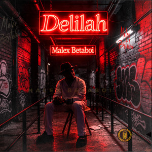 Delilah by Malex Betaboi