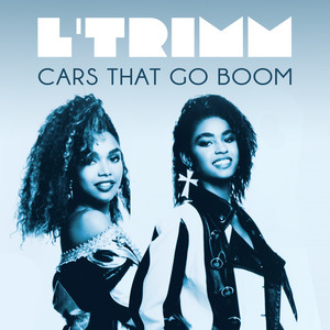 L'Trimm - Cars That Go Boom (Dio Radio Mix)