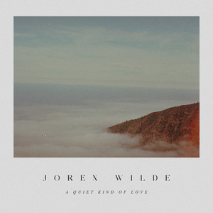 A Quiet Kind of Love by Joren Wilde