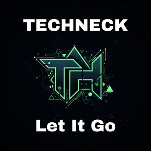 Let It Go by Techneck