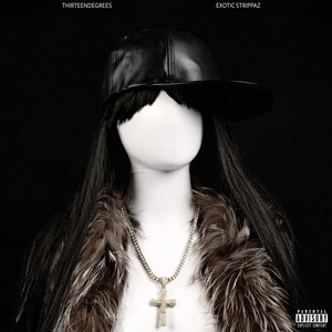 Thirteendegrees ° - EXOTIC STRIPPAZ