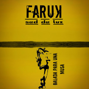 Balada para una Musa by Faruk