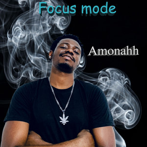 Focus mode (wyfl riddim Dj mac) by Amonahh