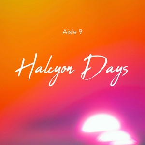 Halcyon Days by Aisle 9