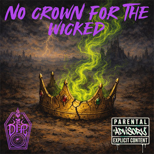 NO CROWN FOR THE WICKED by Deadfolk Prophet