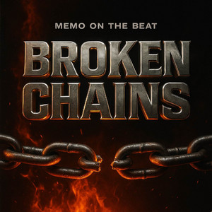 Broken Chains by Memo On The Beat