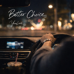 Better Choice by YuaLove