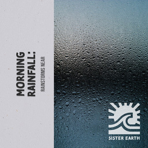 Morning Rainfall: Rainstorms Near the Plains album
