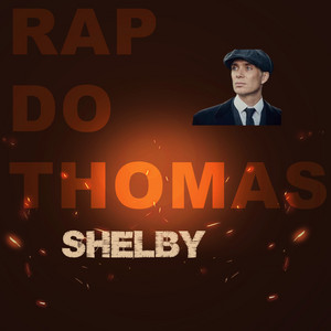 Robson Samuel Amado - Rap do Thomas Shelby
