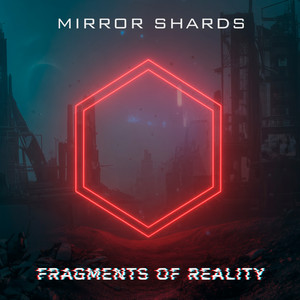 Fragments of Reality by MirrorShards, André Horbach Rodrigues, Tainá Cristina Teixeira da Silva