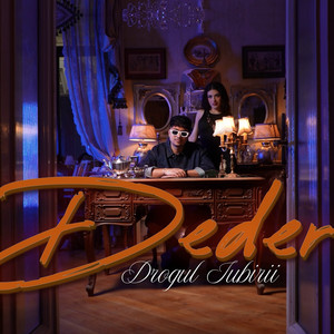 Deder - Drogul Iubirii