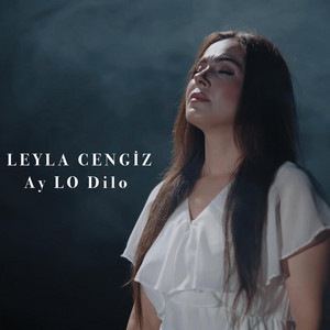 Leyla Cengiz - Ay Lo Dilo