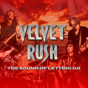 The Sound Of Letting Go by Velvet Rush