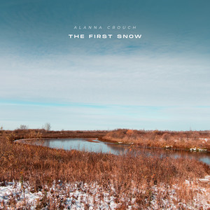 The First Snow by Alanna Crouch