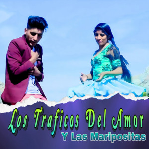 Los Traficos Del Amor Y Las Maripositas - Palomita Boladora