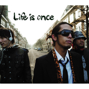 ルー大柴のLIFE IS ONCE Life is once - song and lyrics by Alpha | Spotify