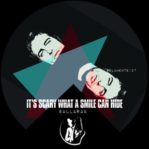It's Scary What a Smile Can Hide by Ballarak