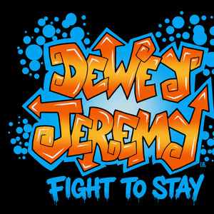 Fight To Stay by Dewey Jeremy