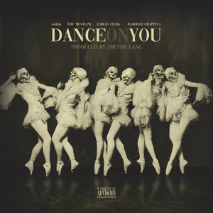 Dance On You by Trevor Lang, G4 Jag, The Musalini, Emilio Craig, Rasheed Chappell
