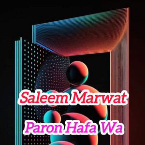 Saleem Marwat - Paron Hafa Wa