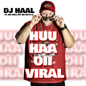 DJ Haal - Huu Haa Oii Viral (feat. MC DN 012 & Mc Will Mt)