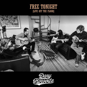 Free Tonight - Live Off The Floor by Dany Horovitz