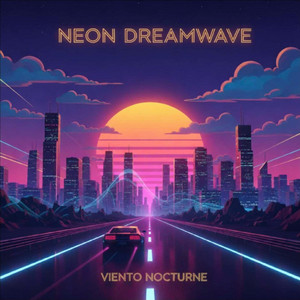 Neon Dreamwave by Viento Nocturne