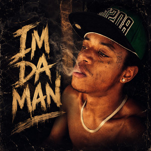 IM DA MAN by Dope Boi Dre'