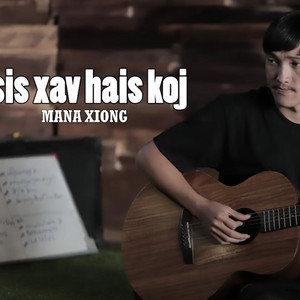 Mana Xiong - tsis xav hai
