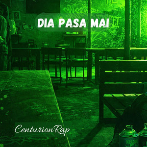 Dia pasa mai by CenturionRap
