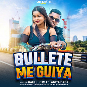 Bullete Me Guiya