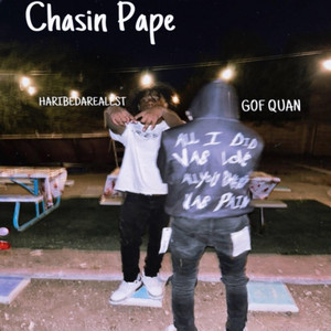 Chasin Pape by HariBeDaRealest, GOF Quan