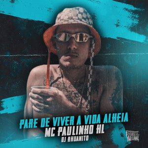Pare de Viver a Vida Alheia