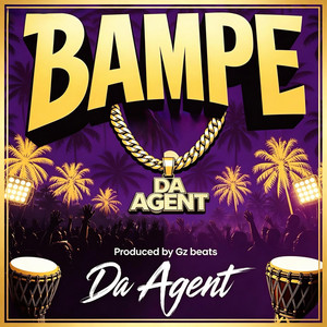 Bampe by Da Agent Official