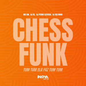 Mc Gw, DJ BL & Dj Pedro Azevedo - Tum Tum Ela Faz Tum Tum (feat. Dj Kelvinho) [Chess Funk]
