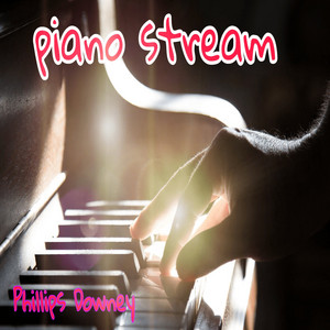 Piano Stream by phillips downey