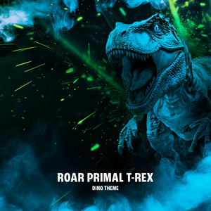 Roar Primal T-Rex - Dino Theme