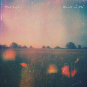 inside of me by Nova Mist