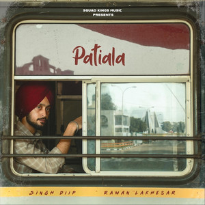 Patiala by Singh Diip, Raman Lakhesar, Squad Kings