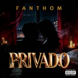 Privado by FANTHOM