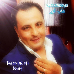 Min Saksitek Aala El Hob by Cheb Anouar