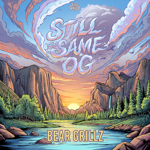 Still the Same OG by Bear Grillz