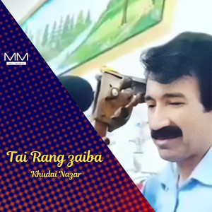 Khudai Nazar - Tai Ushna