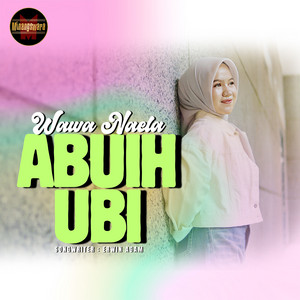 Abuih Ubi by Wawa Naela