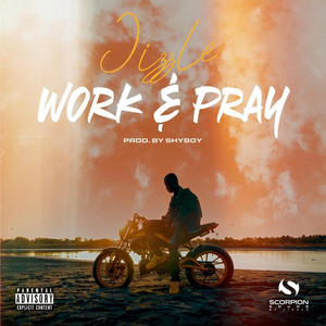 Work and Pray by Jizzle