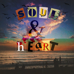 Soul &amp; Heart
